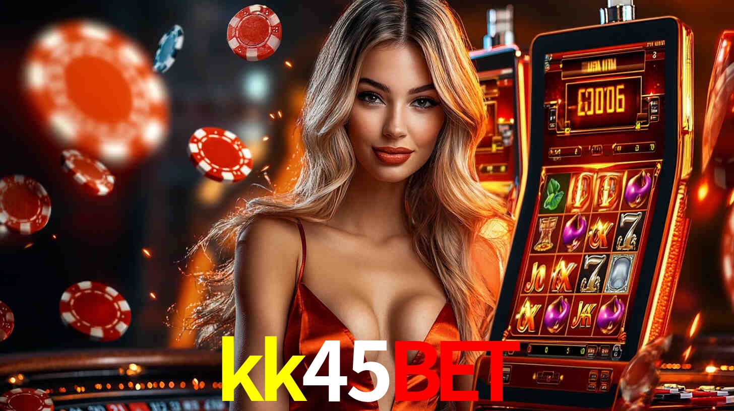 kk45bet,kk45bet.com